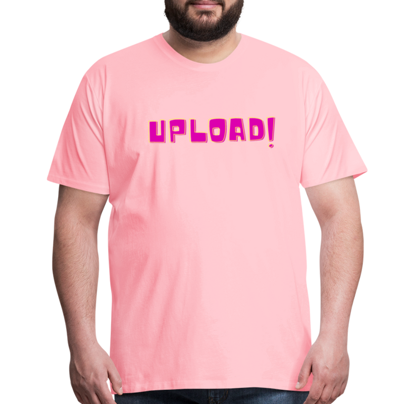 UPLOAD! Creator Unisex Premium T-Shirt - pink