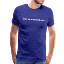 Hey, I'm Vlogging Here! - Unisex Premium T-Shirt - royal blue