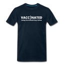 Vaccinated Unisex Premium T-Shirt - deep navy