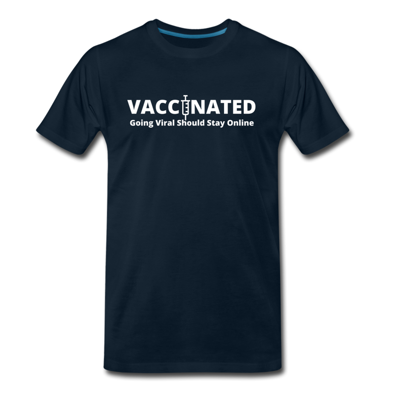 Vaccinated Unisex Premium T-Shirt - deep navy