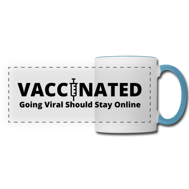 VACCINATED - Going Viral Should Stay Online - Panoramic Mug - white/light blue
