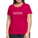 VACCINATED - Going Viral Should Stay Online - Women’s Premium T-Shirt - dark pink