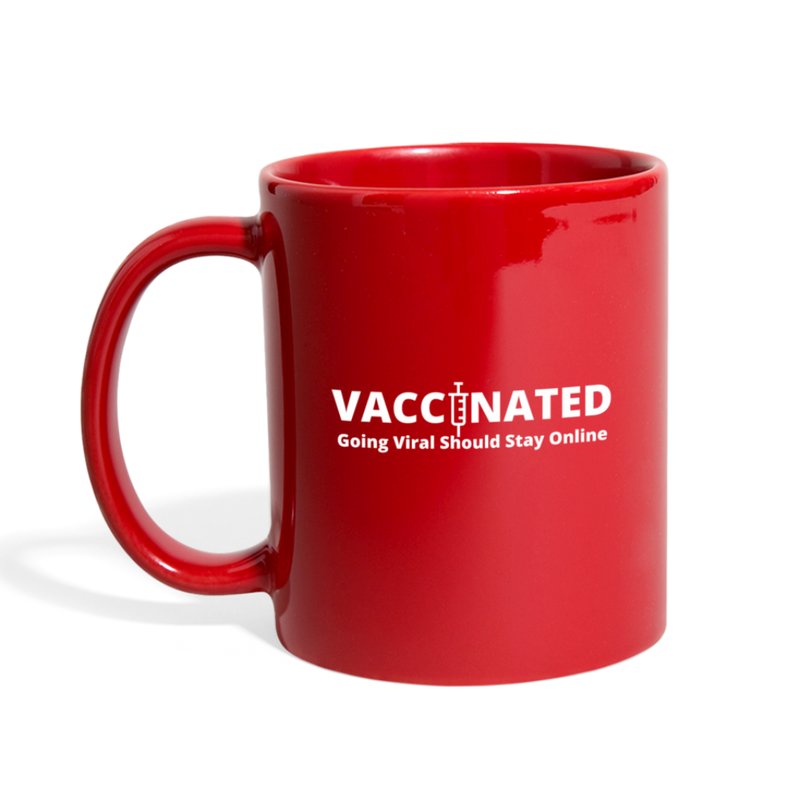 VACCINATED - Going Viral Should Stay Online - Full Color Mug - red