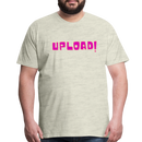 UPLOAD! Creator Unisex Premium T-Shirt - heather oatmeal