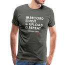 Record. Edit. Upload. Repeat. Premium T-Shirt - asphalt gray